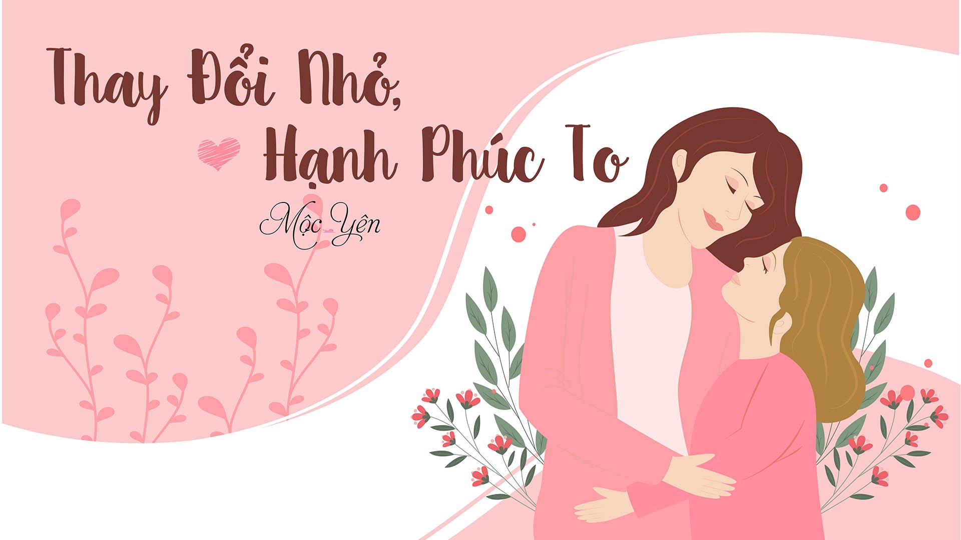 Thay đổi nhỏ, hạnh phúc lớn
