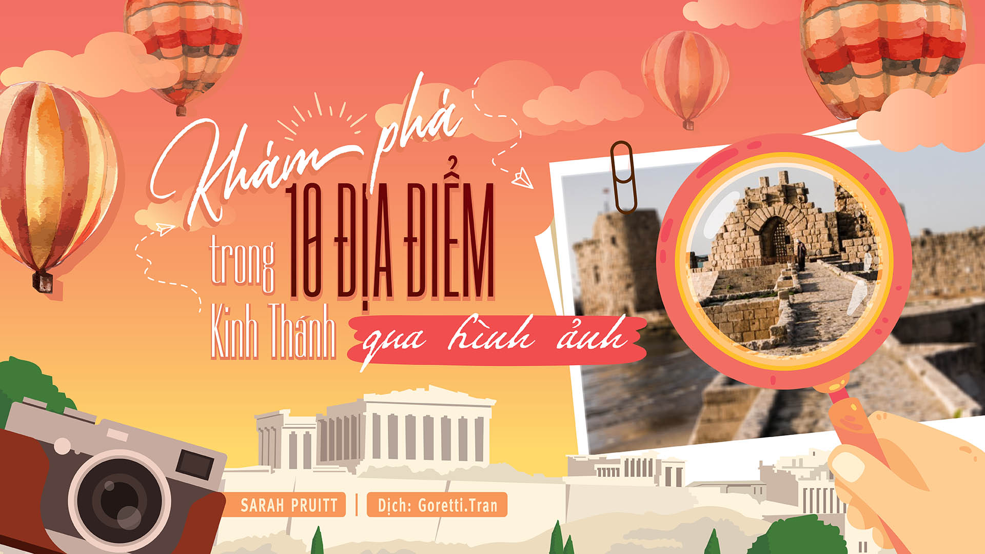 Khám phá 10 địa danh Kinh thánh